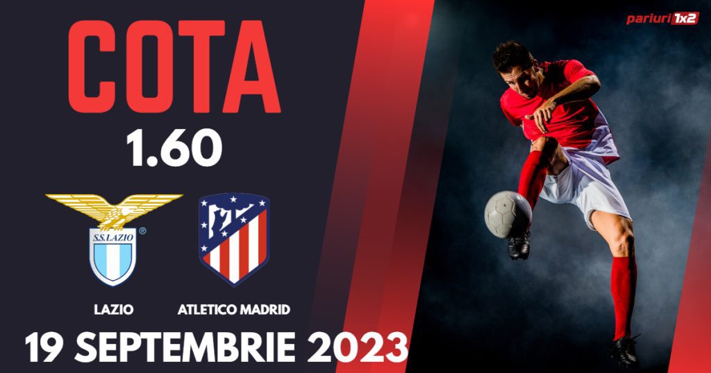 Lazio – Atletico Madrid, Ponturi Pariuri Fotbal Liga Campionilor, 19.09.2023