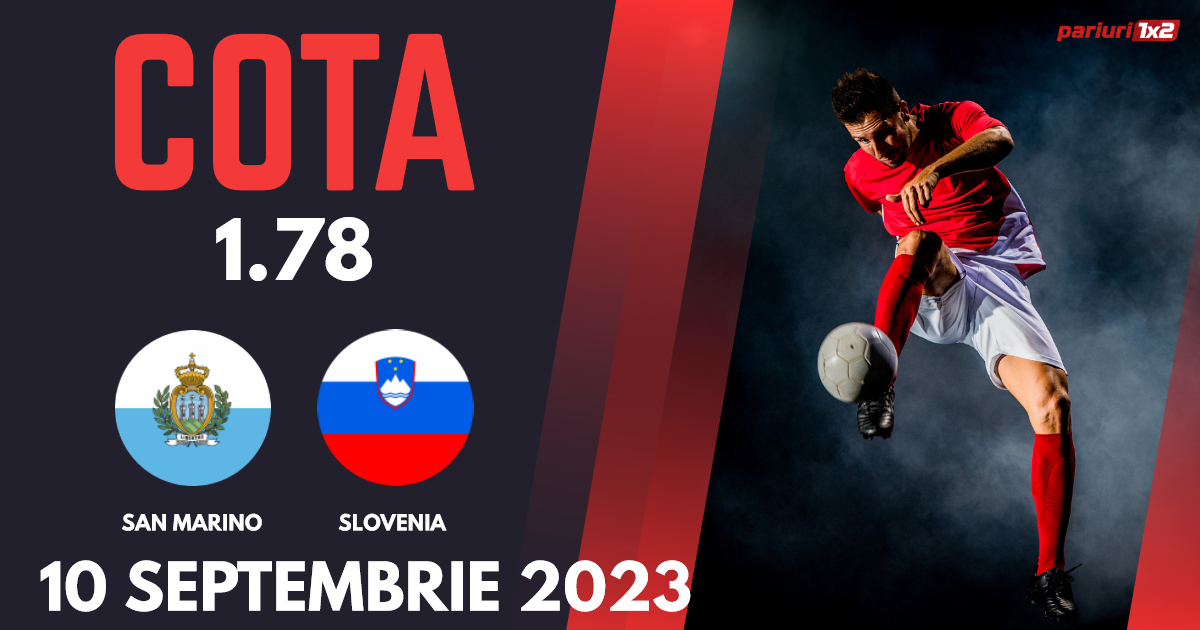 San Marino – Slovenia, Ponturi Pariuri Fotbal Calificări Euro 2024, 10.09.2023