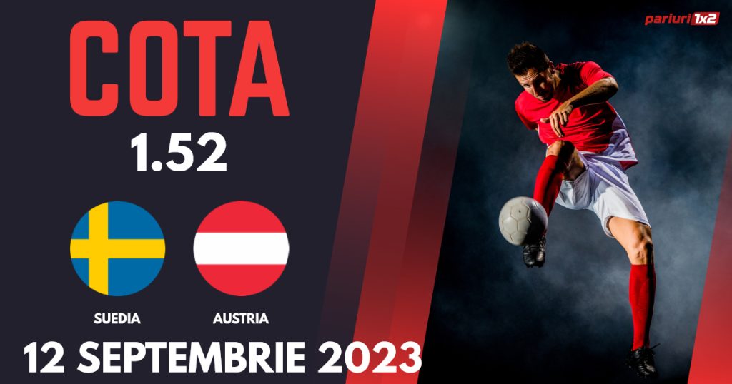 Suedia – Austria, Ponturi Pariuri Fotbal Calificări Euro 2024, 12.09.2023
