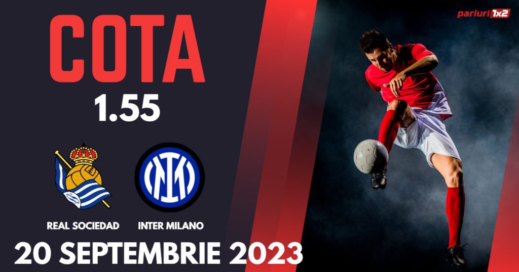 Real Sociedad – Inter Milano, Ponturi Pariuri Fotbal Liga Campionilor, 20.09.2023