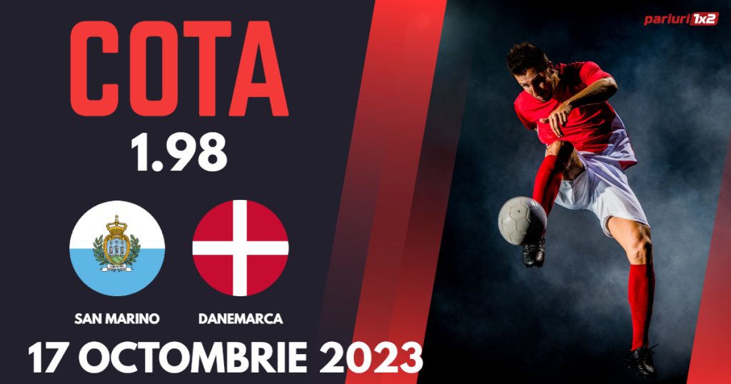 San Marino – Danemarca, Ponturi Pariuri Fotbal preliminarii EURO, 17.10.2023