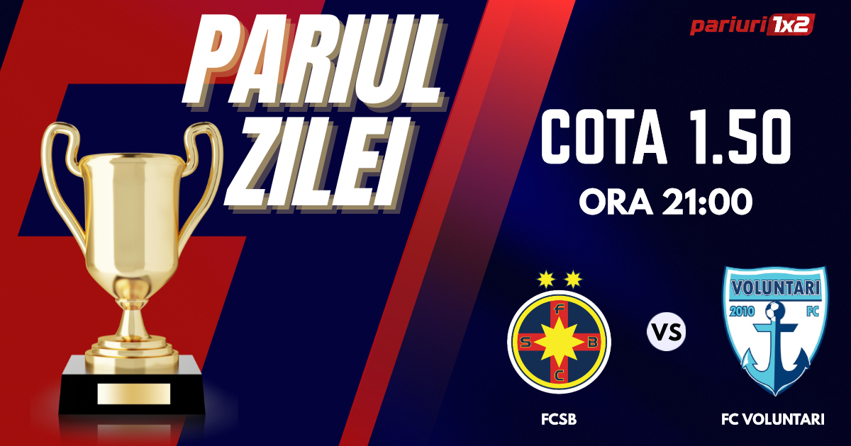 Pariul Zilei, 22 octombrie: Două zile consecutive de profit! Astăzi FCSB – FC Voluntari