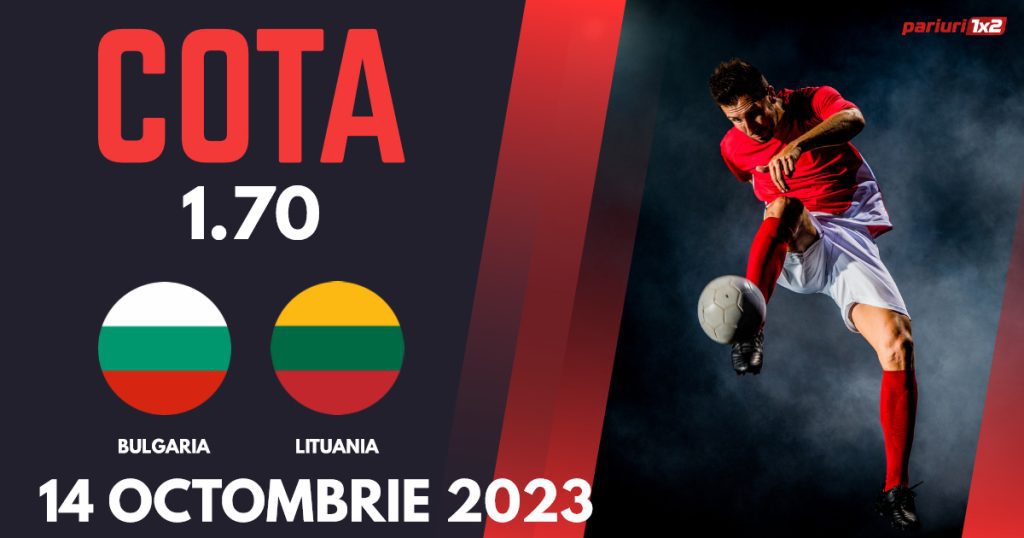 Bulgaria – Lituania, Ponturi Pariuri Fotbal Calificări Euro 2024, 14.10.2023