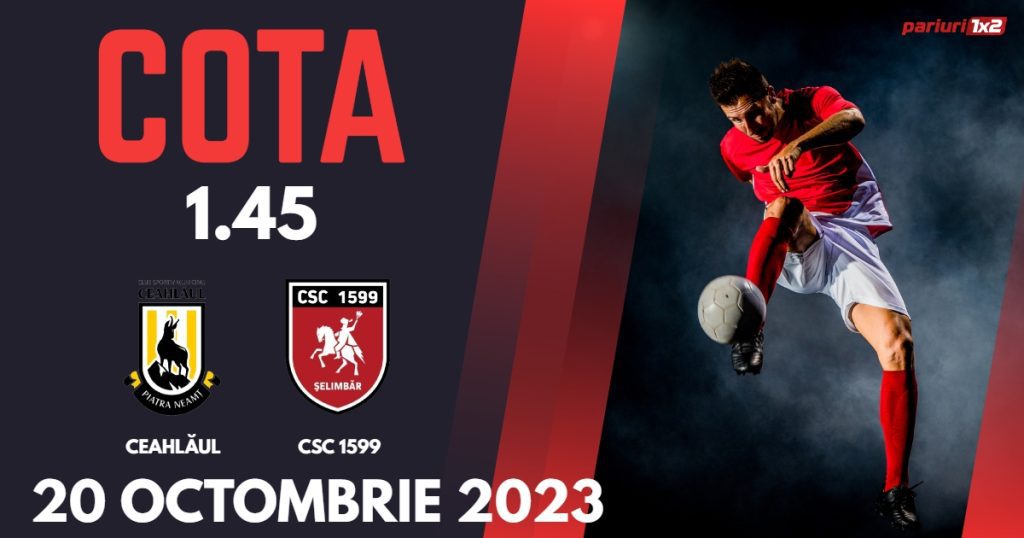 Ceahlăul – CSC 1599 Șelimbăr: Ponturi Pariuri Fotbal Liga 2, 20.10.2023 »»