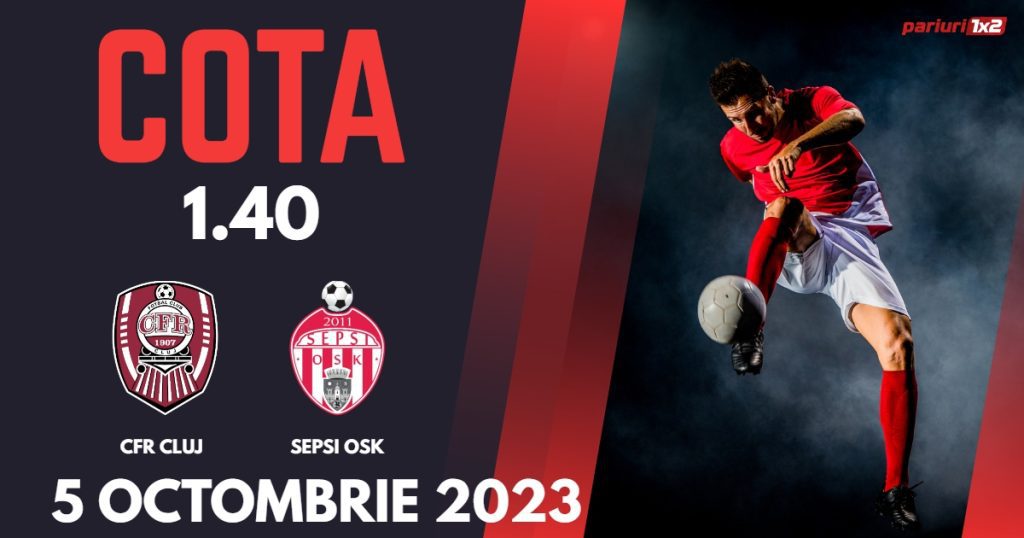 CFR Cluj – Sepsi OSK: Ponturi Pariuri Fotbal SuperLiga, 05.10.2023 »»