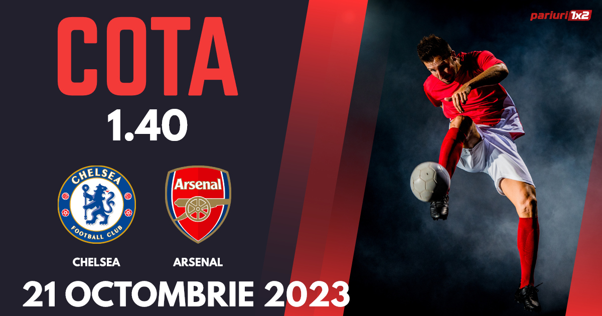 Chelsea vs Arsenal, Ponturi Pariuri Fotbal Premier League, 21.10.2023