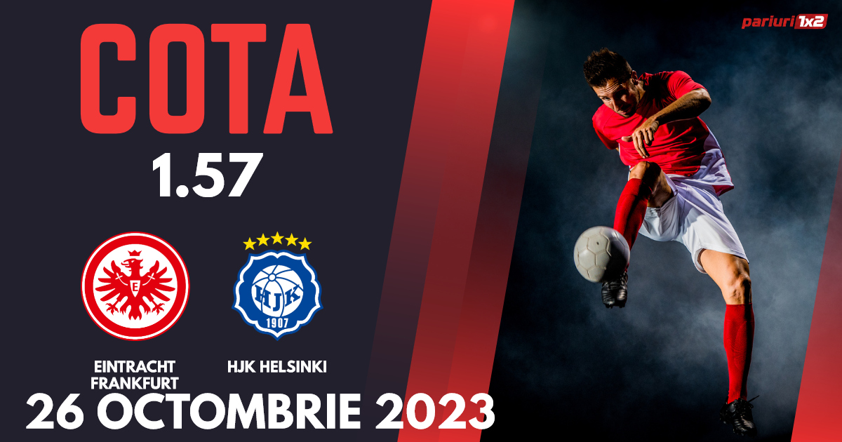 Eintracht Frankfurt – HJK Helsinki, Ponturi Pariuri Fotbal Europa Conference League, 26.10.2023