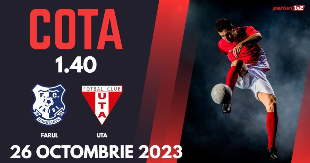 Farul – UTA: Ponturi Pariuri Fotbal SuperLiga, 26.10.2023 »»