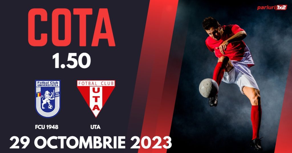 FCU 1948 – UTA: Ponturi Pariuri Fotbal SuperLiga, 29.10.2023 »»