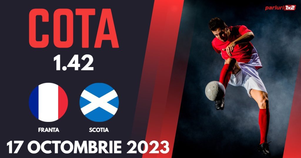 Franta – Scotia, Ponturi Pariuri Fotbal Amical, 17.10.2023
