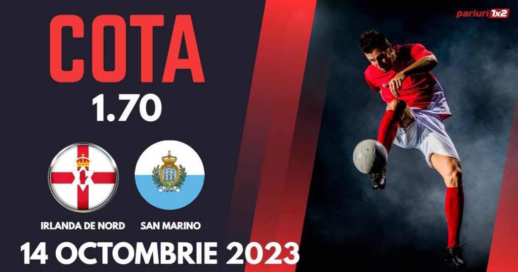 Irlanda de Nord – San Marino, Ponturi Pariuri Fotbal preliminarii EURO, 14.10.2023