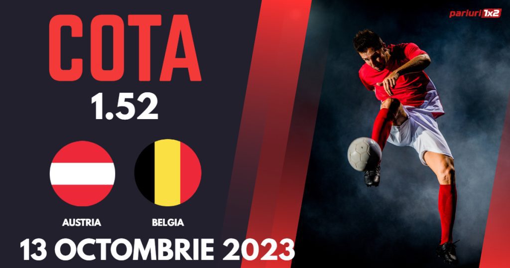 Austria – Belgia, Ponturi Pariuri Fotbal preliminarii EURO, 13.10.2023