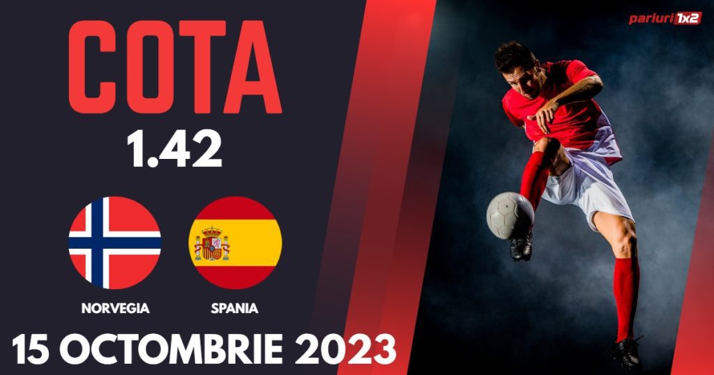 Norvegia – Spania, Ponturi Pariuri Fotbal Calificari EURO 2024, 15.10.2023