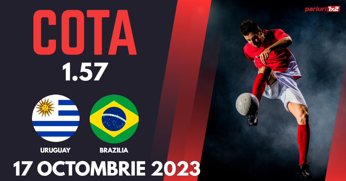 Uruguay – Brazilia, Ponturi Pariuri Fotbal, 18.10.2023