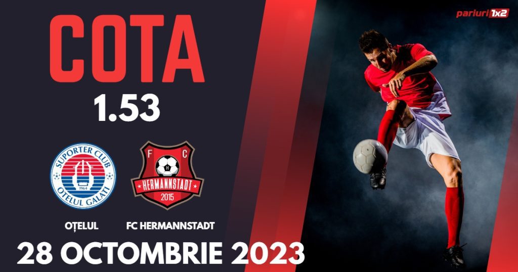 Oțelul – FC Hermannstadt: Ponturi Pariuri Fotbal SuperLiga, 28.10.2023 »»