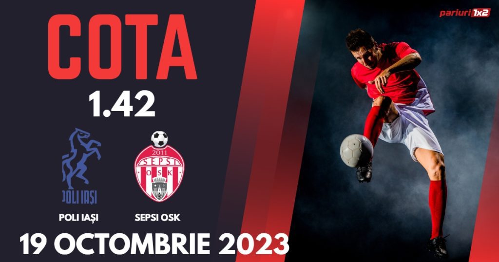 Poli Iași – Sepsi OSK: Ponturi Pariuri Fotbal SuperLiga, 19.10.2023 »»