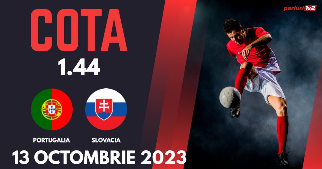 Portugalia – Slovacia, Ponturi Pariuri Fotbal Calificări Euro 2024, 13.10.2023