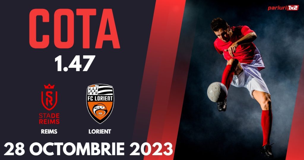 Reims – Lorient, Ponturi Pariuri Fotbal Ligue 1, 28.10.2023