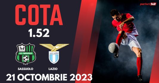 Sassuolo - Lazio, Ponturi Pariuri Serie A, 21.10.2023