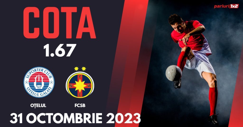 Oțelul – FCSB: Ponturi Pariuri Fotbal Cupa României, 31.10.2023 »»