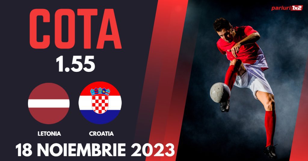 Letonia – Croatia, Ponturi Pariuri Fotbal preliminarii EURO 2024, 18.11.2023