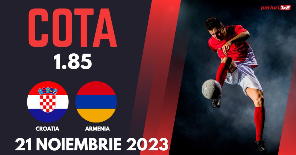 Croatia – Armenia, Ponturi Pariuri Fotbal preliminarii EURO 2024, 21.11.2023