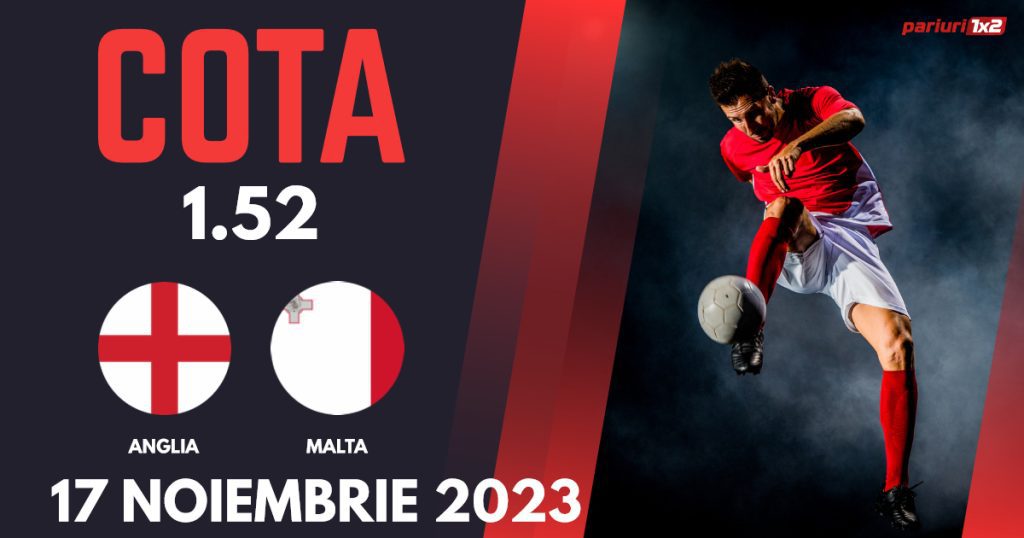 Anglia – Malta, Ponturi Pariuri Fotbal preliminarii Euro 2024, 17.11.2023