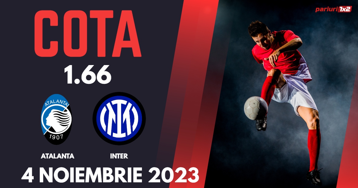 Atalanta - Inter, Ponturi Pariuri Serie A, 04.11.2023