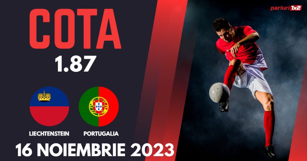 Liechtenstein – Portugalia, Ponturi Pariuri Fotbal preliminarii EURO 2024, 16.11.2023