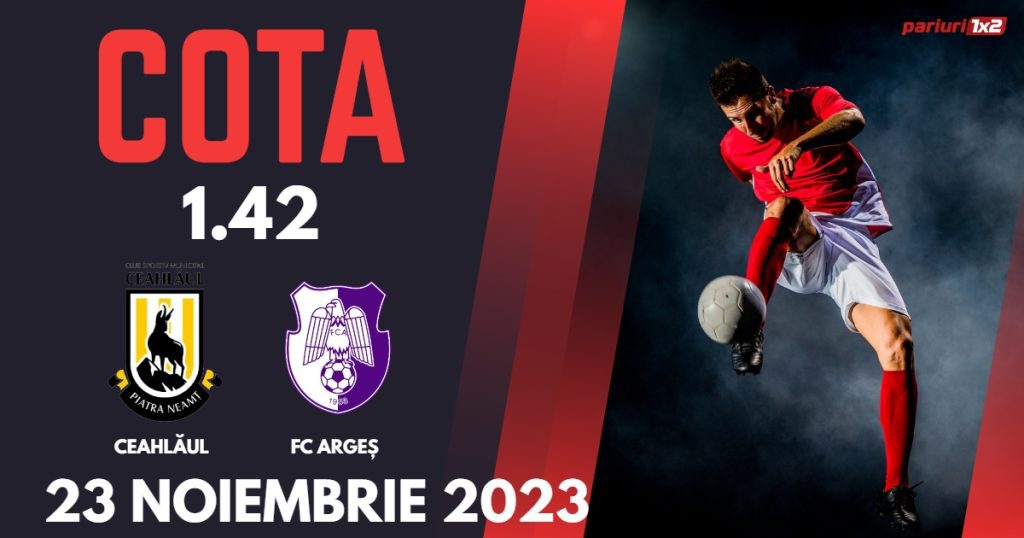 Ceahlăul – FC Argeș: Ponturi Pariuri Fotbal Liga 2, 23.11.2023 »»