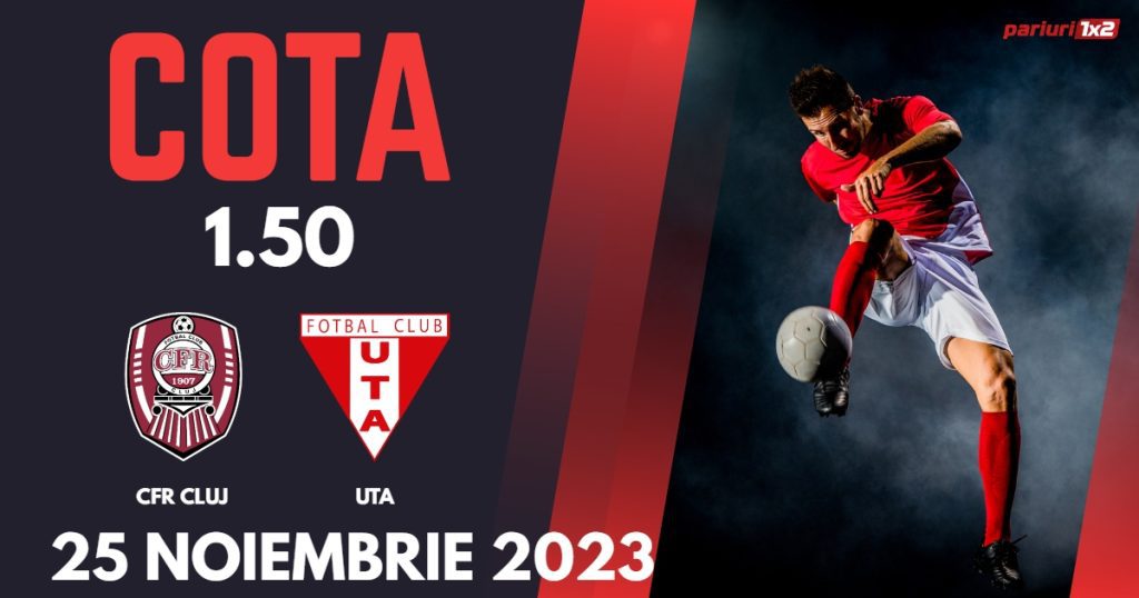 CFR Cluj – UTA: Ponturi Pariuri Fotbal SuperLiga, 25.11.2023 »»