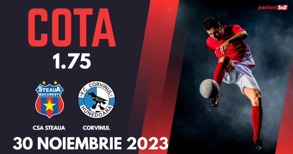 CSA Steaua – Corvinul Hunedoara: Ponturi Pariuri Fotbal Liga 2, 30.11.2023 »»