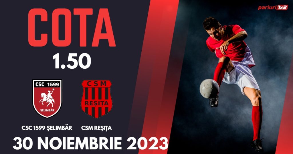 CSC 1599 Șelimbăr – CSM Reșița: Ponturi Pariuri Fotbal Liga 2, 30.11.2023 »»