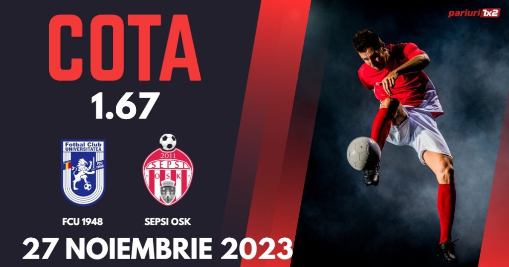 FCU 1948 – Sepsi OSK: Ponturi Pariuri Fotbal SuperLiga, 27.11.2023 »»