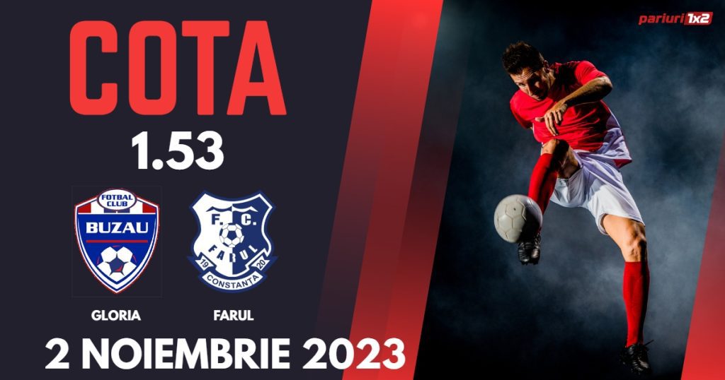 Gloria Buzău – Farul Constanța: Ponturi Pariuri Fotbal Cupa României, 02.11.2023 »»