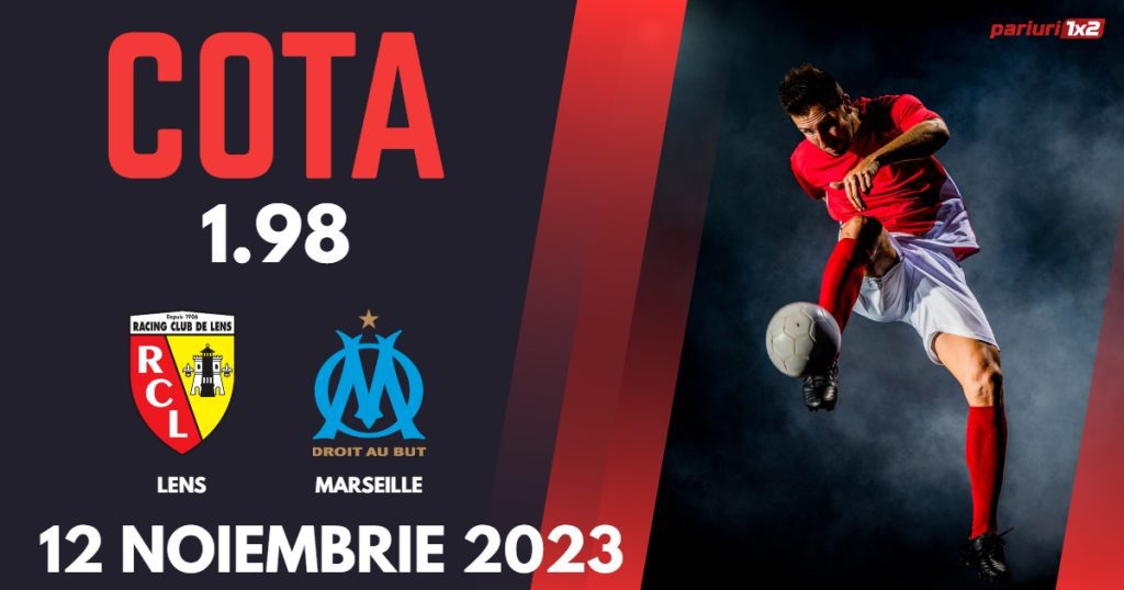 Lens – Marseille, Ponturi Pariuri Fotbal Ligue 1, 12.11.2023