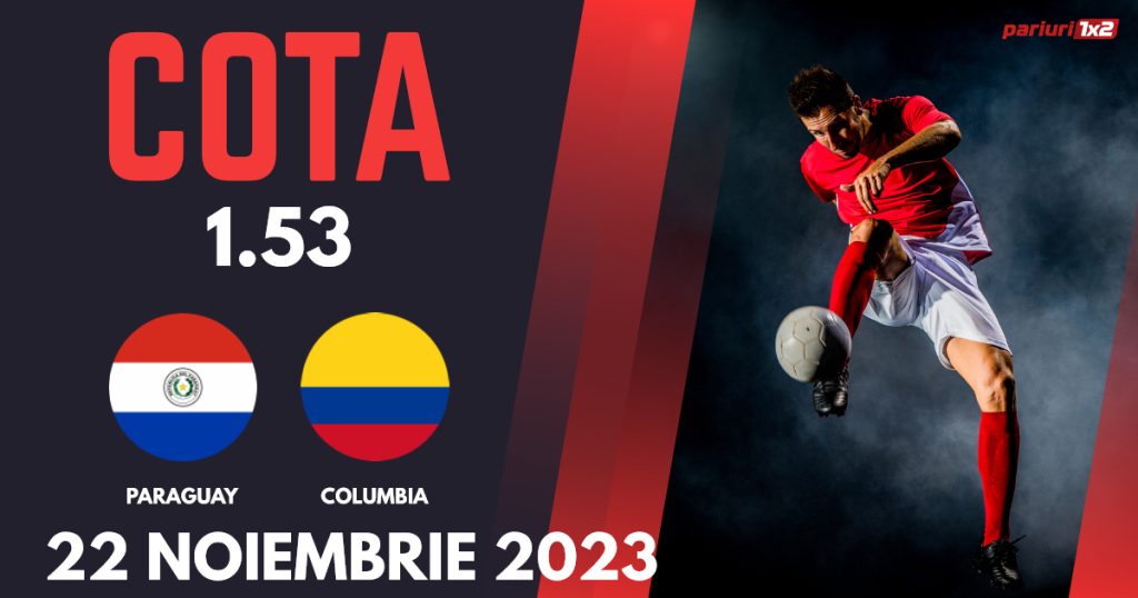 Paraguay – Columbia, Ponturi Pariuri Fotbal Calificări Cupa Mondială, 22.11.2023