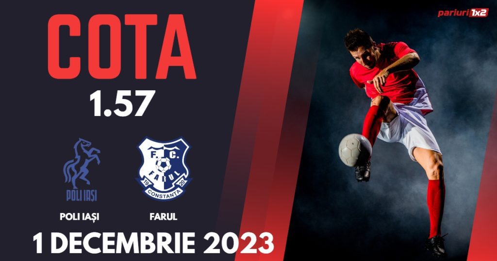 Poli Iași – Farul: Ponturi Pariuri Fotbal SuperLiga, 01.12.2023 »»