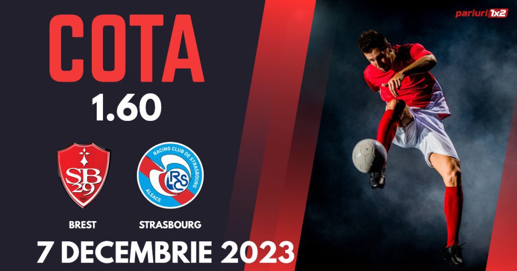 Brest vs Strasbourg, Ponturi Pariuri Fotbal Ligue 1, 07.12.2023
