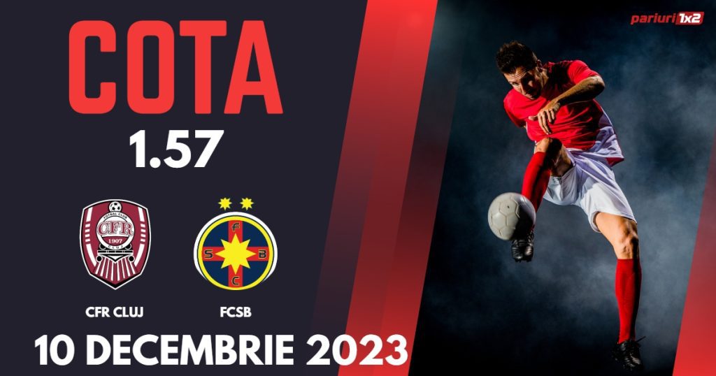 CFR Cluj – FCSB: Ponturi Pariuri Fotbal SuperLiga, 10.12.2023 »»