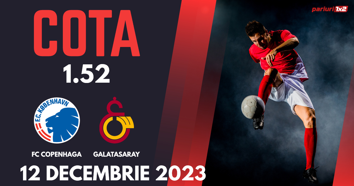 FC Copenhaga vs Galatasaray, Ponturi Pariuri Fotbal Liga Campionilor, 12 .12.2023