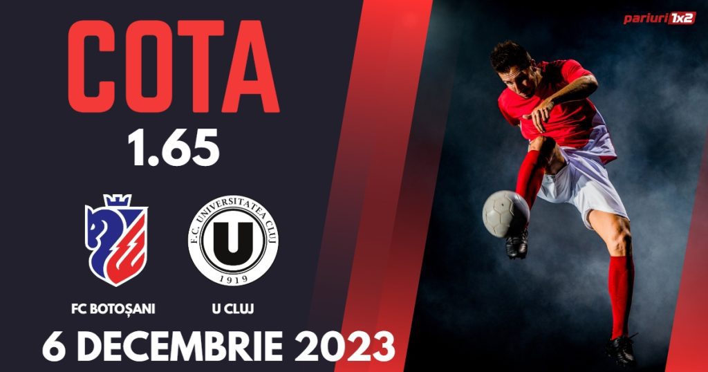 FC Botoșani – „U” Cluj: Ponturi Pariuri Fotbal Cupa României, 06.12.2023 »»