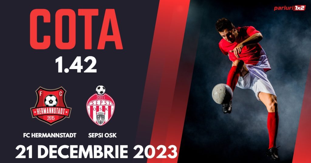 FC Hermannstadt – Sepsi OSK: Ponturi Pariuri Fotbal SuperLiga, 21.12.2023 »»