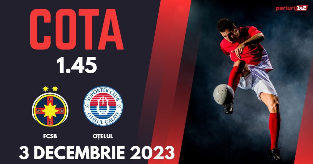 FCSB – Oțelul: Ponturi Pariuri Fotbal SuperLiga, 03.12.2023 »»