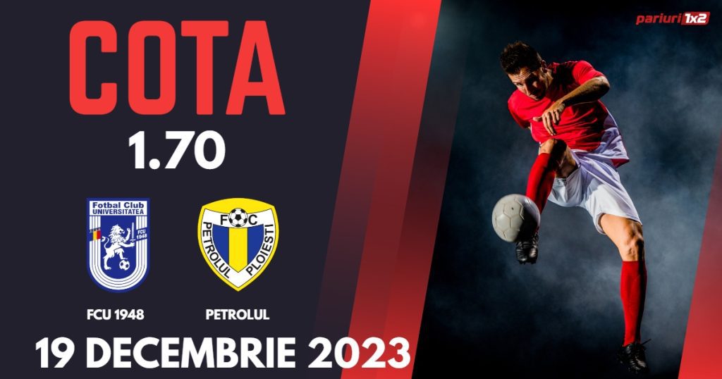 FCU 1948 – Petrolul: Ponturi Pariuri Fotbal SuperLiga, 19.12.2023 »»