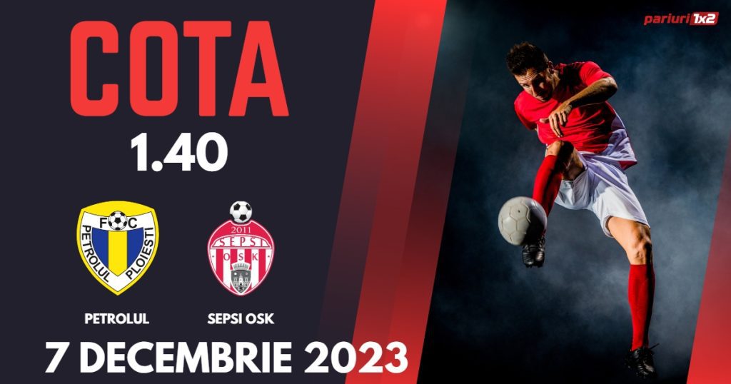 Petrolul – Sepsi OSK: Ponturi Pariuri Fotbal Cupa României, 07.12.2023 »»