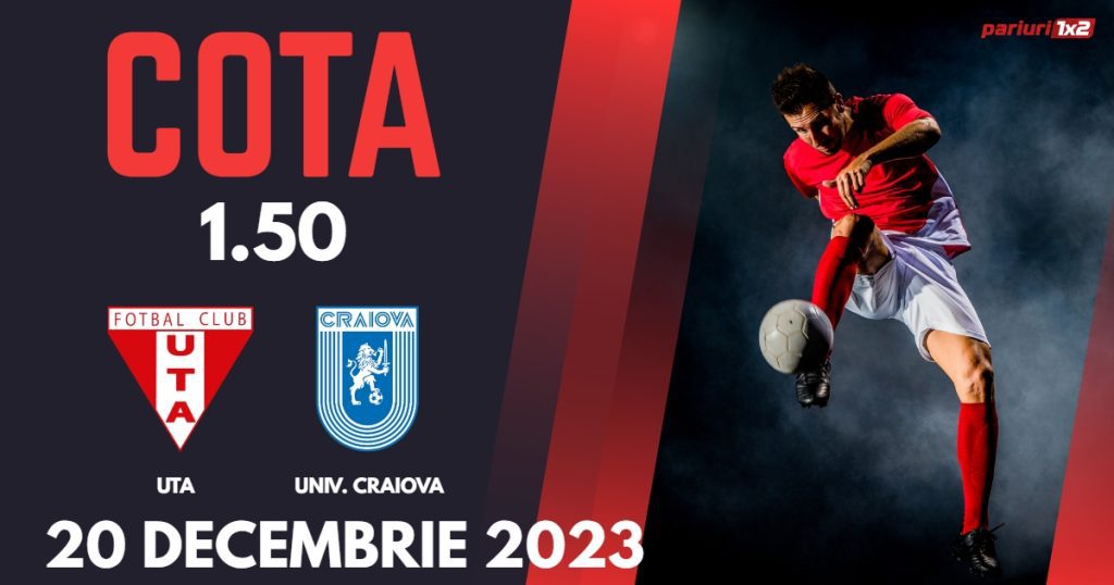 UTA – Univ. Craiova: Ponturi Pariuri Fotbal SuperLiga, 20.12.2023 »»