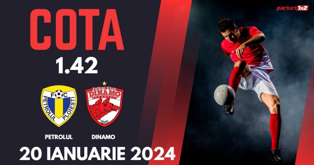 Petrolul – Dinamo, Ponturi Pariuri Fotbal SuperLiga, 20.01.2024