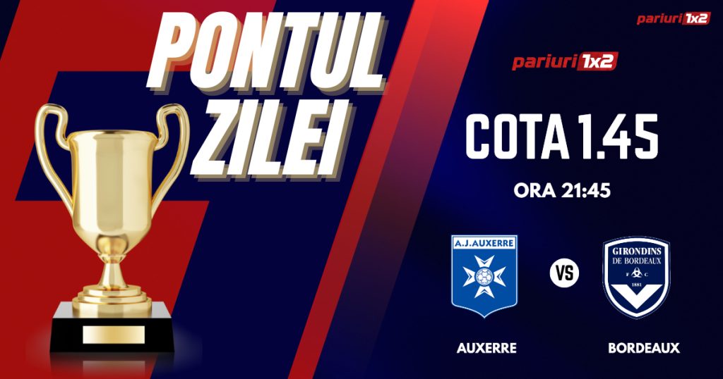 Pontul Zilei, 15 ianuarie: Trei zile consecutive de profit ! Astăzi Auxerre – Bordeaux