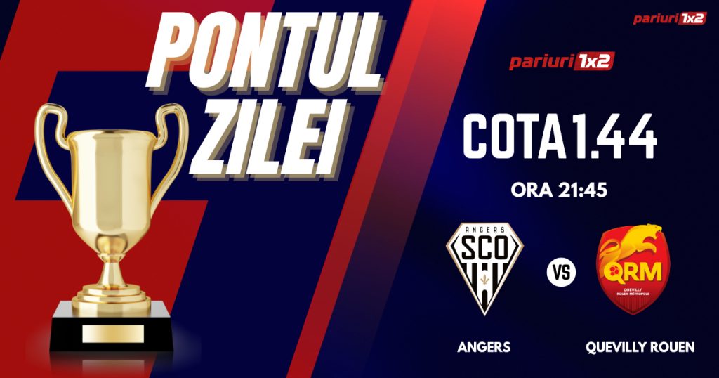 Pontul Zilei, 23 ianuarie: Două zile consecutive de profit! Astăzi Angers – Quevilly Rouen